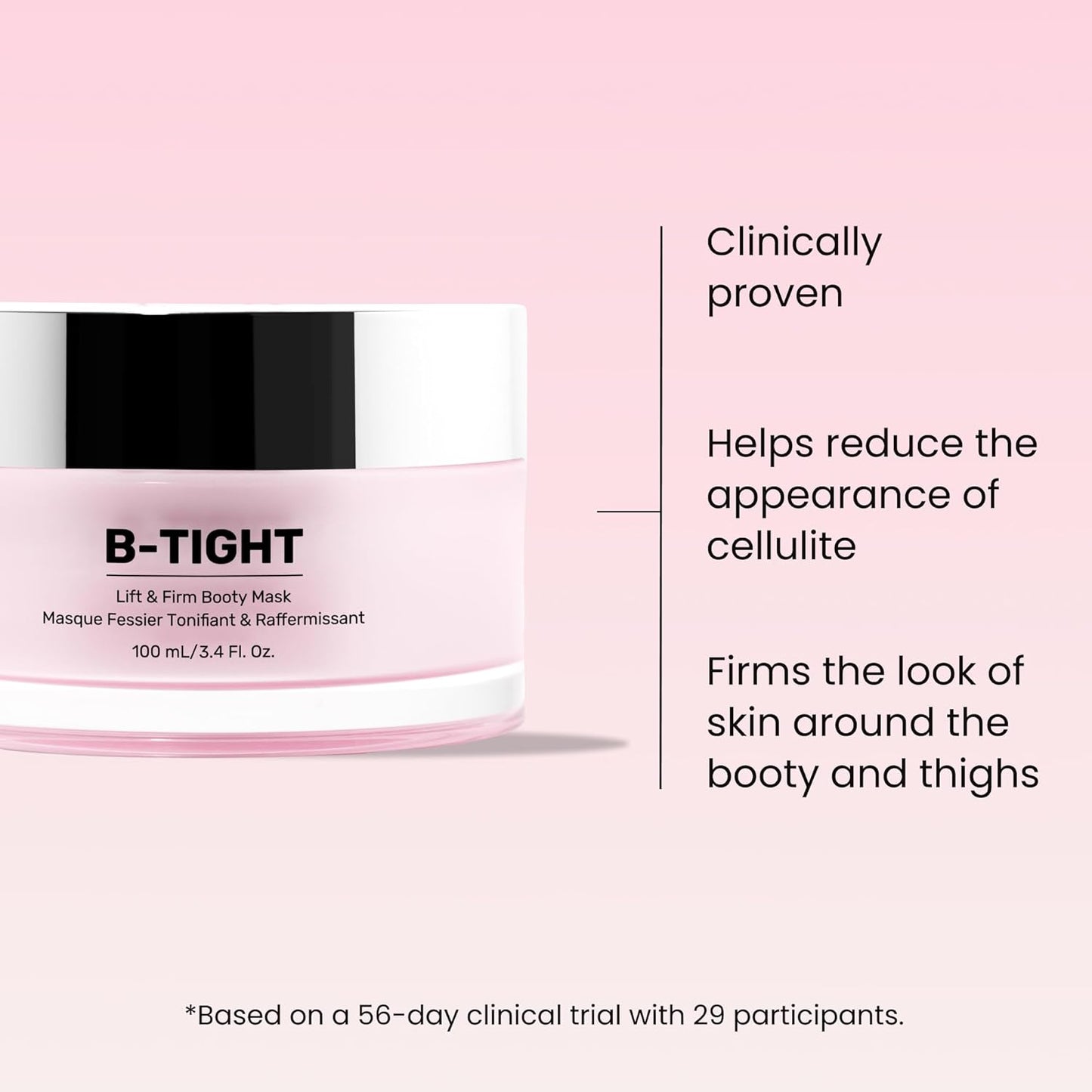 B-TIGHT Lift & Firm Booty Mask - Skin Tightening & Firming Cream for Booty & Thighs - Cellulite Cream with Caffeine & Brazilian Peppertree - Butt Mask for Smooth-Looking Skin (3.4 Fl Oz)